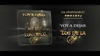 Voy A Dejar - Los De La F