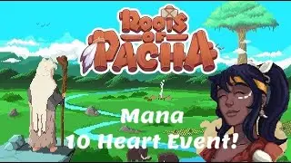 Roots of Pacha- Mana 10 Heart Event, every option!