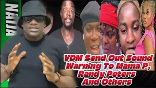 (2-9-25) BREAKING | VDM Send Out Sound Warn!ng To Mama P, Randy Peters, Phyna And Others