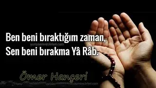 🌹HAYIRLI CUMALAR 🌹 Ben beni bıraktığım zaman, Sen beni bırakma Ya Rabbi...!🤲🤲🤲