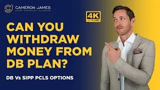 Can I Withdraw Money From My Defined Benefit Pension Plan? (25% Tax Free PCLS & SIPP Transfers)