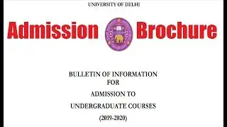 Delhi University Admission brochure Application form| online counselling complete Admission process