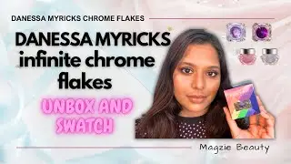 UNBOX AND SWATCH Danessa Myricks Infinite Chrome Flakes (Various Shades)