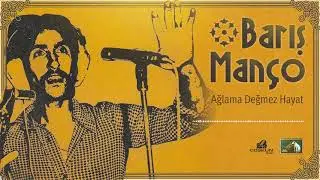 Barış Manço - Ağlama Değmez Hayat (1969) Remastered