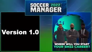 Версия 1.0. Новости о SM22 (Soccer Manager 2022)!