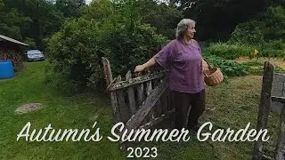 Autumn's Summer Garden 2023 at her Circa 1800's West Virginia Farm and Homestead