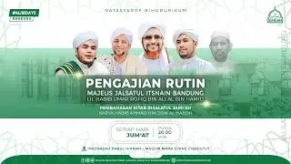🔴 LIVE - Maulid Nabi & Kajian Kitab Risalatul Jamiah Majelis Jalsatul Itsnain | 27 Rajab 1447 H