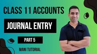 Journal entry class 11 accounts part 5