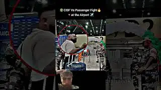 CISF Vs Passenger Fight#cisf #army #passenger #airport #commando #viral #video