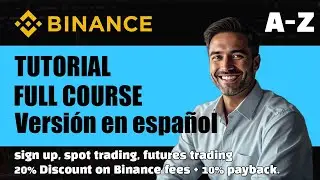 C&oacute;mo Crear Cuenta en Binance 2025 | Inscripci&oacute;n, Verificaci&oacute;n KYC, Trading Spot y Futures Explicado