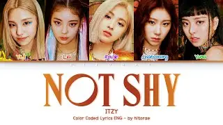 ITZY &ndash; Not Shy (English Ver.) Color Coded Lyrics