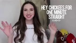 &lsquo;hey chickees&rsquo; for one minute straight