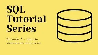 SQL tutorial - Ep 7: Update statement and Joins