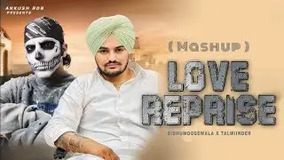 LOVE REPRISE |SIDHU MOOSE WALA |NEW SONG |KUKA GAMER |OFFICIAL MUSIC MP 3 🎶