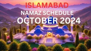 Islamabad Prayer schedule October 2024| October 2024 Namaz Times Islamabad| IFTV5