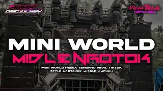 DJ TERBARU TRAP PARTY MINI WORLD MIDLE NROTOK VIRAL TIKTOK | ARAK DISCJOKEY