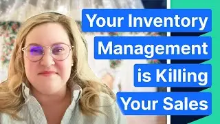 How Your Inventory (or Lack Thereof) is Affecting Your Sales