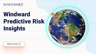 Unveiling Maritime AI&trade; | Securing Tomorrow's Seas with Windward