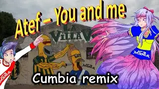 You and me - Atef ft. Nikolett (sub esp/arg) (cumbia villera remix)