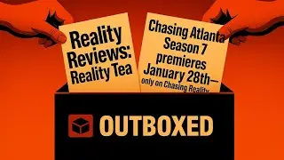Reality Reviews: Reality Tea #OUTBOXED@_stylishtv @ChasingReality @TTBNetwork @StyleByStevieDaytime 