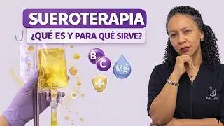 SUEROTERAPIA  ¿De verdad mejora tu salud? La verdad oculta detrás de la sueroterapia