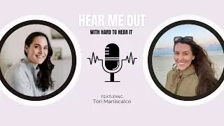 Hear Me Out 19: Sudden Single-Sided Deafness, Tinnitus & Hyperacusis - Tori’s Journey to Acceptance