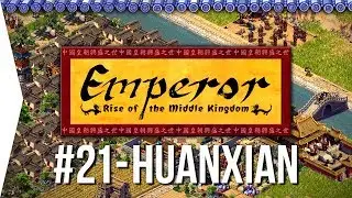 Emperor ► Mission 21 Zheng Guo's Canal - Huanxian - [1080p Widescreen] - Let's Play Game