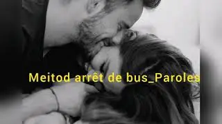 Meiitod_-_Arrêt_de_bus_Paroles(by_authenticlyrics)