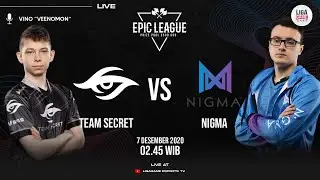 Secret vs Nigma (BO1) - Epic League Division 1 |  Caster : VEENOMON