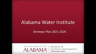 Alabama Water Institute Strategic Plan 2021-26 Town Hall