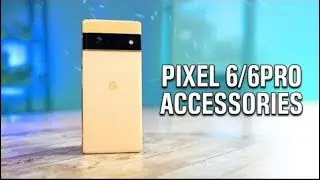 Google Pixel 6/6 Pro unboxing & Case Accessories Review