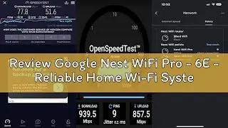 Review Google Nest WiFi Pro - 6E - Reliable Home Wi-Fi System with Fast Speed and Whole Home Coverag