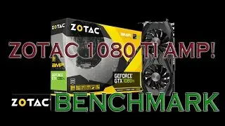ZOTAC GTX 1080 Ti AMP EDITION BENCHMARKS / GAME TESTS & REVIEW / 1080p, 1440p, 4K