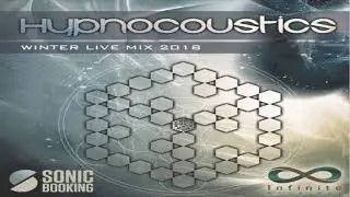 HYPNOCOUSTICS - Exclusive Winter 2018 Showcase Mix 13-01-2018 [Psychedelic Trance]