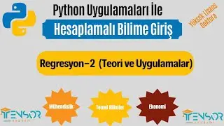 15. Regresyon-2 (Teori ve Uygulama)| HESAPLAMALI BİLİME GİRİŞ