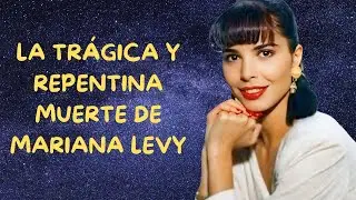 ¡La muerte de Mariana Levy como nunca te la contaron!