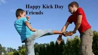 Happy Kick Day | Kick Day | 16 February Kick Day 2023 | happy kick day whatsapp anti valentine's day
