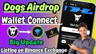 Dogs Airdrop Wallet Connect | Dogs Token Listing On Binance | Telegram Airdrop Offer | Dogs Airdrop