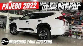 17++ AKSESORIS PAJERO SPORT 2022! BARU KELUAR DEALER, LANGSUNG KITA BONGKAR | SINAR GALAKSI VARIASI