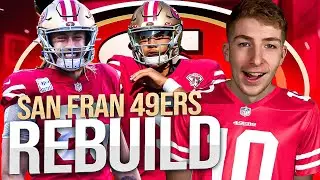 REBUILDING THE SAN FRANCISCO 49ERS IN MADDEN 23!