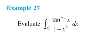 class 12th maths chapter 7 Example 27 Evaluate integral limit 0 to 1 (tan^1(x))/(1+x^2) dx