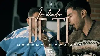Herencia Ocampo - Lo Lindo De Ti (En Vivo)