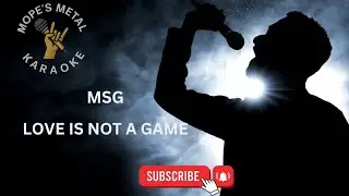 MSG (McAuley Schenker Group) - Love Is Not A Game Karaoke