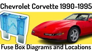 (1990-1995) Chevrolet Corvette Fuse Box Diagrams and Fuse Panel Locations✅
