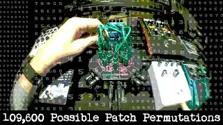 109,600 Possible Patch Permutations on Your Pedalboard!