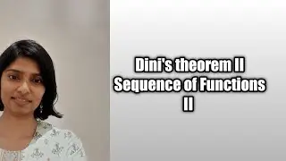 Example of Dini's theorem II Sequence of Functions II