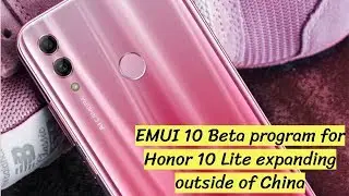 EMUI 10 Beta Program for Honor 10 Lite expanding outside of China