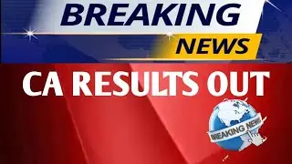 Breaking News | CA Result Out