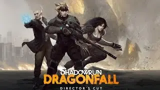 Let's Inflict Shadowrun: Dragonfall On Ourselves - Part 1 - It's Never A Milk Run