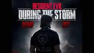 Resident Evil: During the Storm - Original Soundtrack (Demo)
